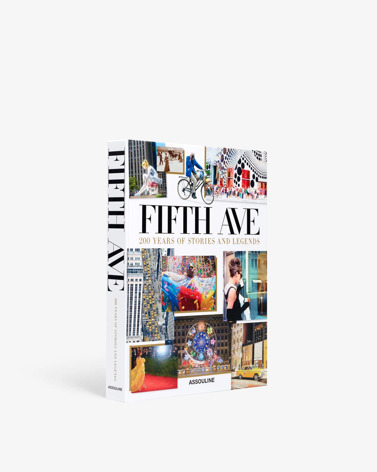 Fifth Avenue: 200 Years of Stories and Legends by ASSOULINE.