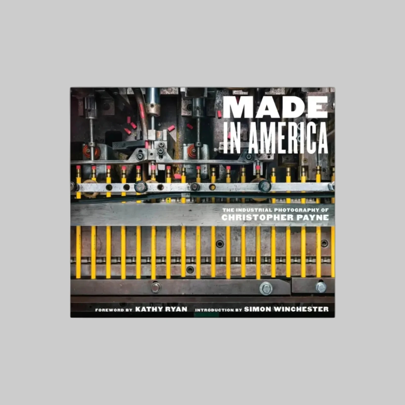 Made in America: The Industrial Photography of Christopher Payne by Abrams.