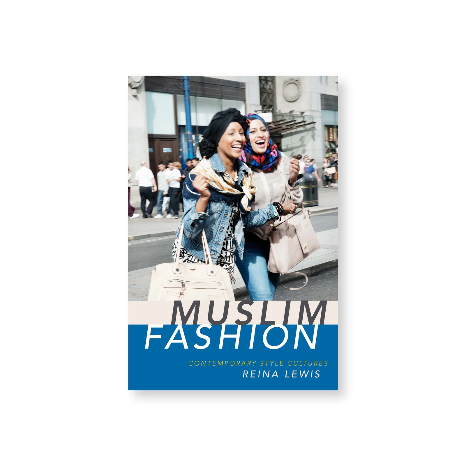 Muslim Fashion: Contemporary Style Cultures by Duke University Press.