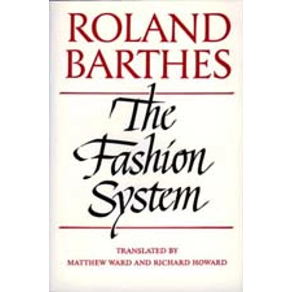 The Fashion System by Roland Barthes · University of California Press.