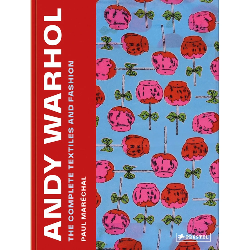 Andy Warhol: The Complete Textiles & Fashion by PRESTEL PUBLISHING.