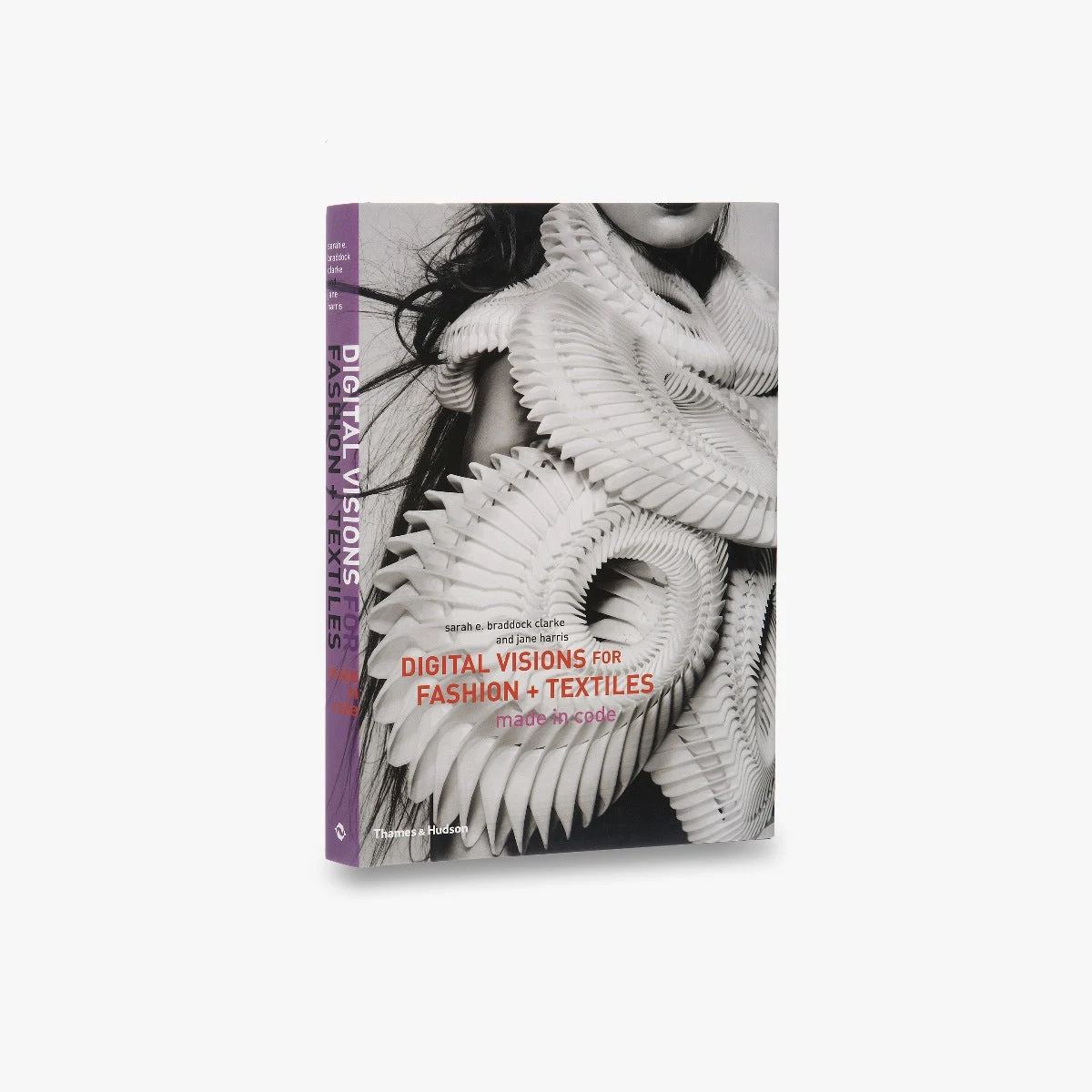 Digital Visions for Fashion + Textiles by Thames and Hudson Ltd.