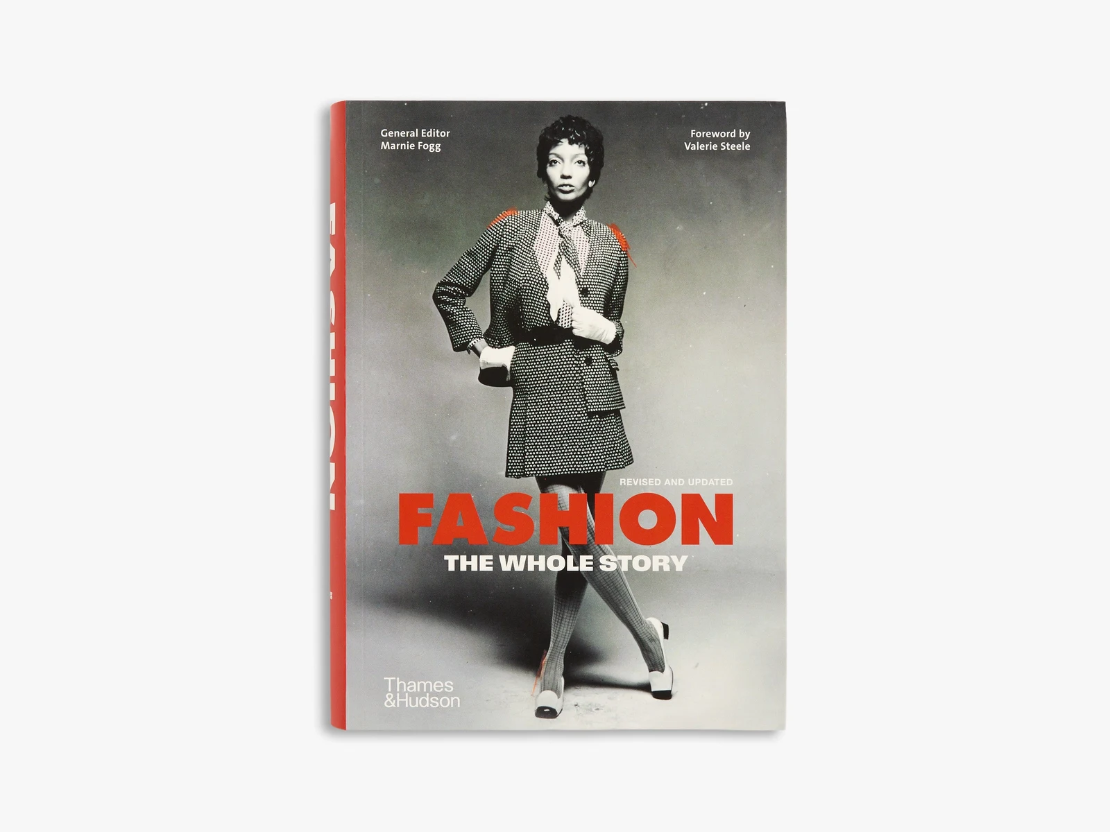 Fashion: The Whole Story by Thames and Hudson Ltd.