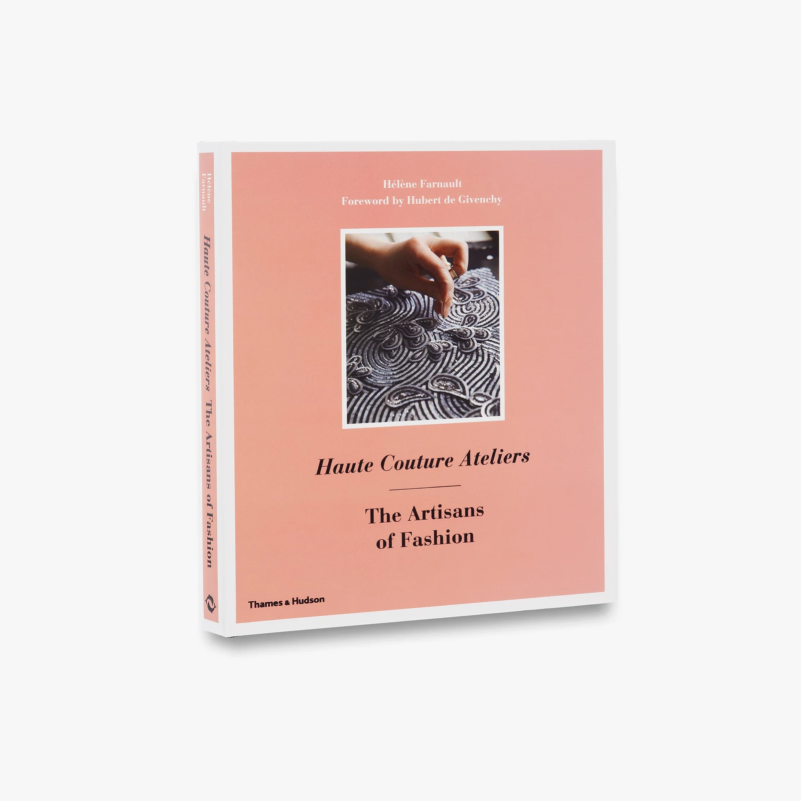 Haute Couture Ateliers by Thames and Hudson Ltd.