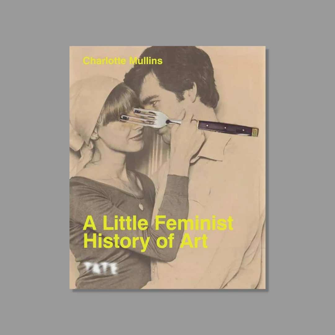 A Little Feminist History of Art: Expanded Edition by 103.
